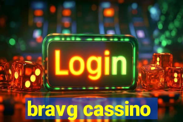 bravg cassino